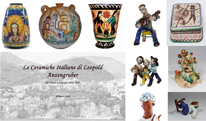 Le ceramiche italiane di Leopold Anzenguber  Da Vietri a Firenze 1932-1941 di Giorgio Levi