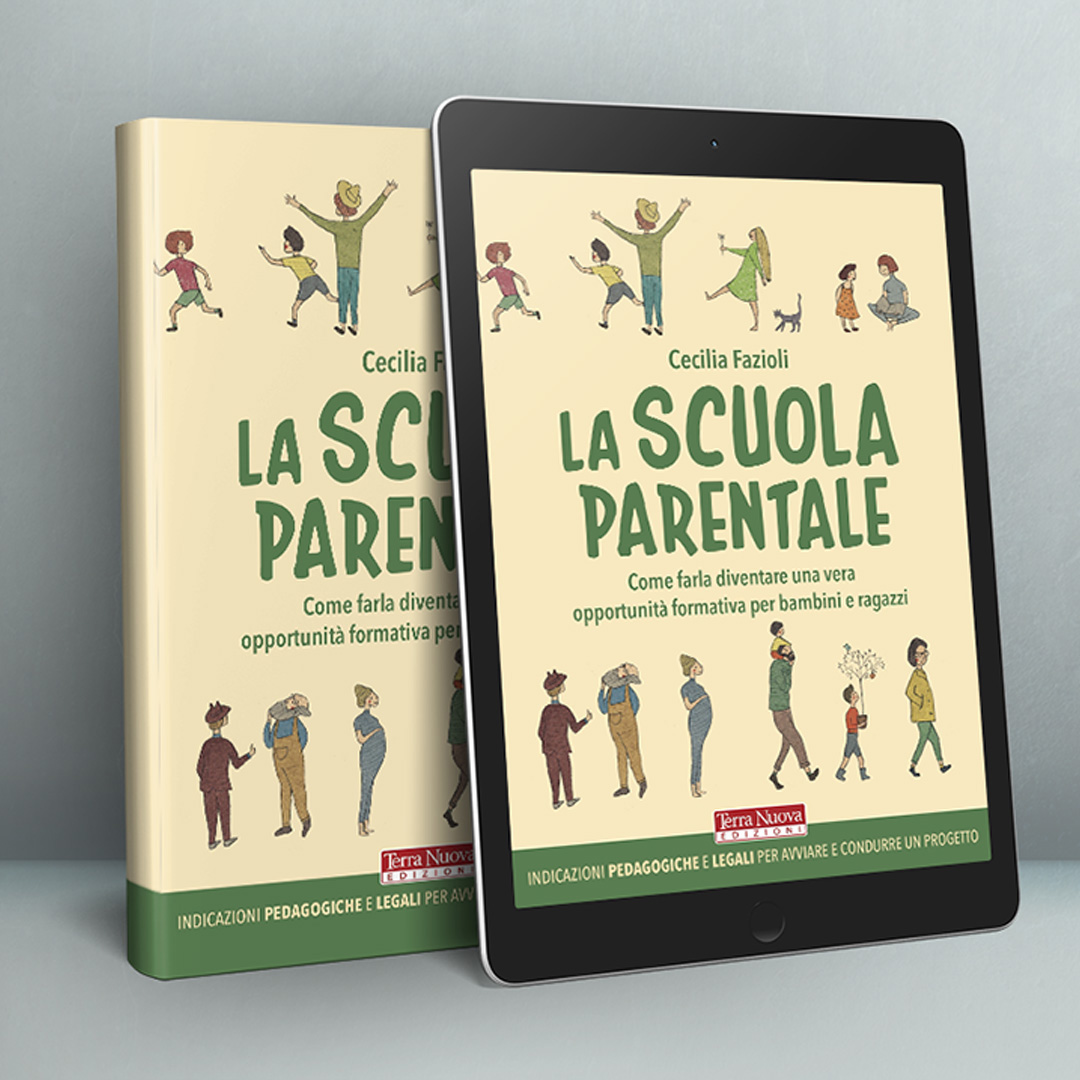 "La scuola parentale" di Cecilia Fazioli Ed. Terra Nuova 2020 versione cartacea e digitale su App Terra Nuova.