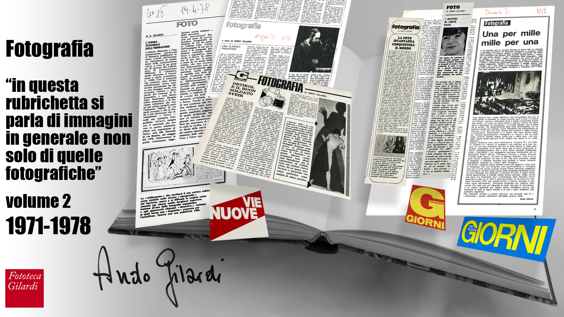 Fotografia edizione anastatica della rubrica di Ando Gilardi da "Vie Nuove/Giorni" volume 2