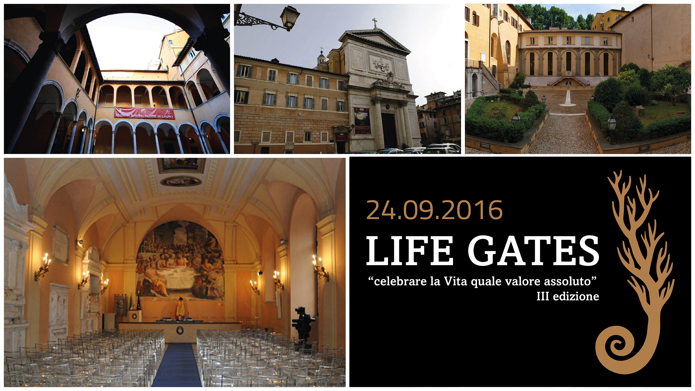 LIFE GATES“CELEBRARE LA VITA QUALE VALORE ASSOLUTO” III Edizione 2016 
