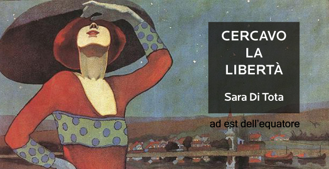 Cercavo la libertà