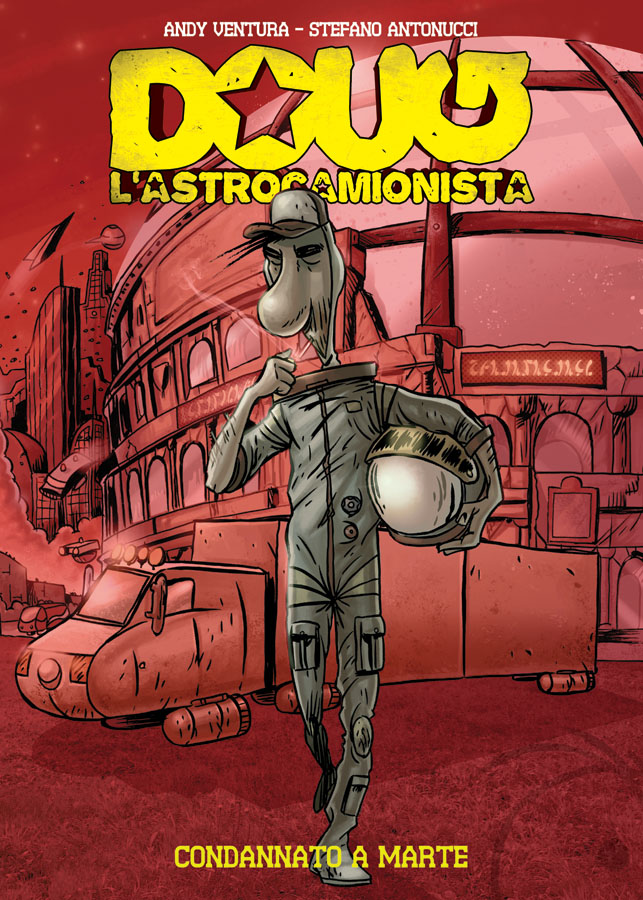 DOUG L'ASTROCAMIONISTA IL FUMETTO