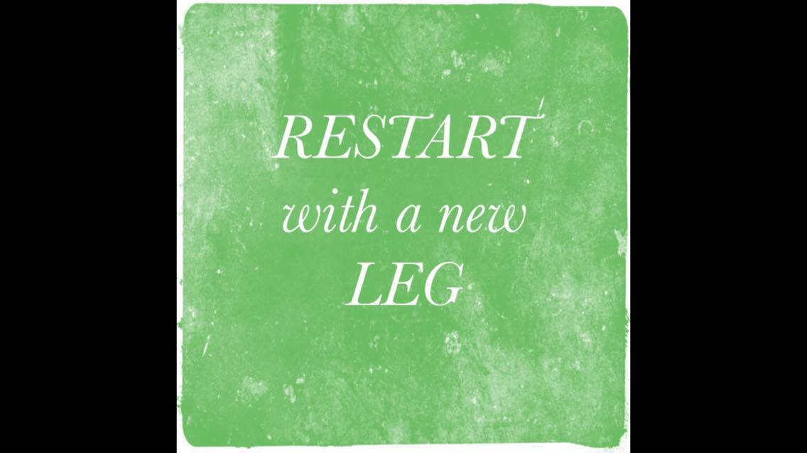 RESTART with a NEW LEG