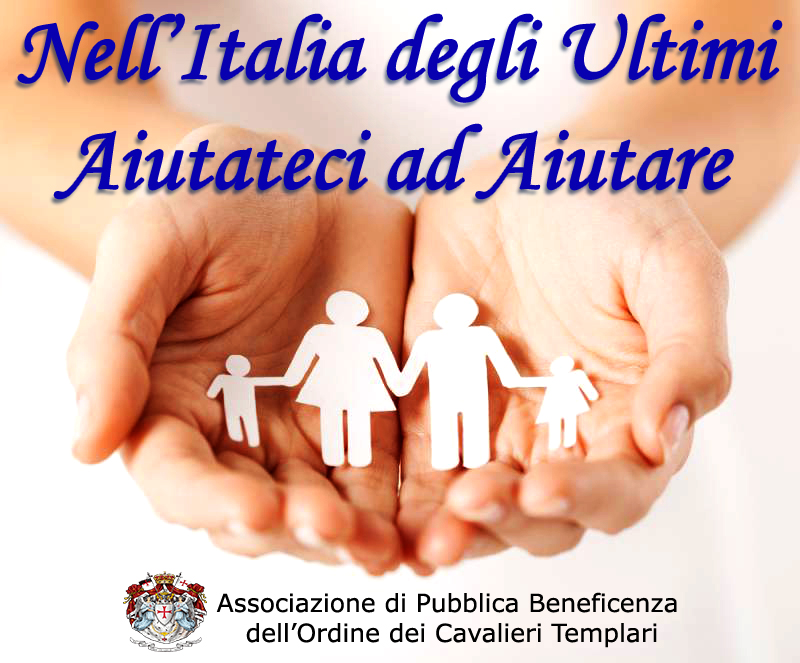 Nell' Italia degli Ultimi, Aiutateci ad Aiutare! 