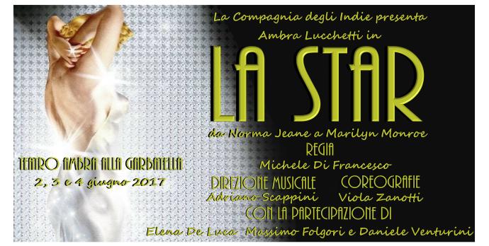 "LA STAR - DA NORMA JEANE A MARILYN MONROE" il primo musical italiano su Marilyn Monroe
