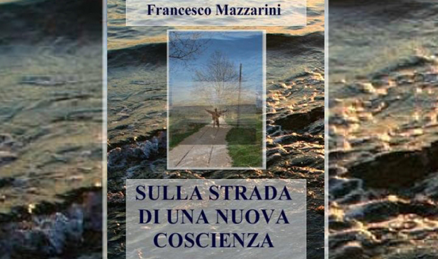 Pubblicazione EDIZIONE DECENNALE del libro "Sulla Strada di una nuova Coscienza"
