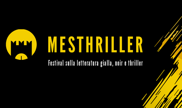 MESTHRILLER - 2° edizione del Festival sulla letteratura gialla, noir e thriller