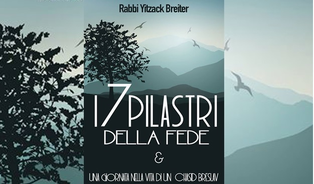 I 7 PILASTRI DELLA FEDE Rabbi Yitzack Breiter