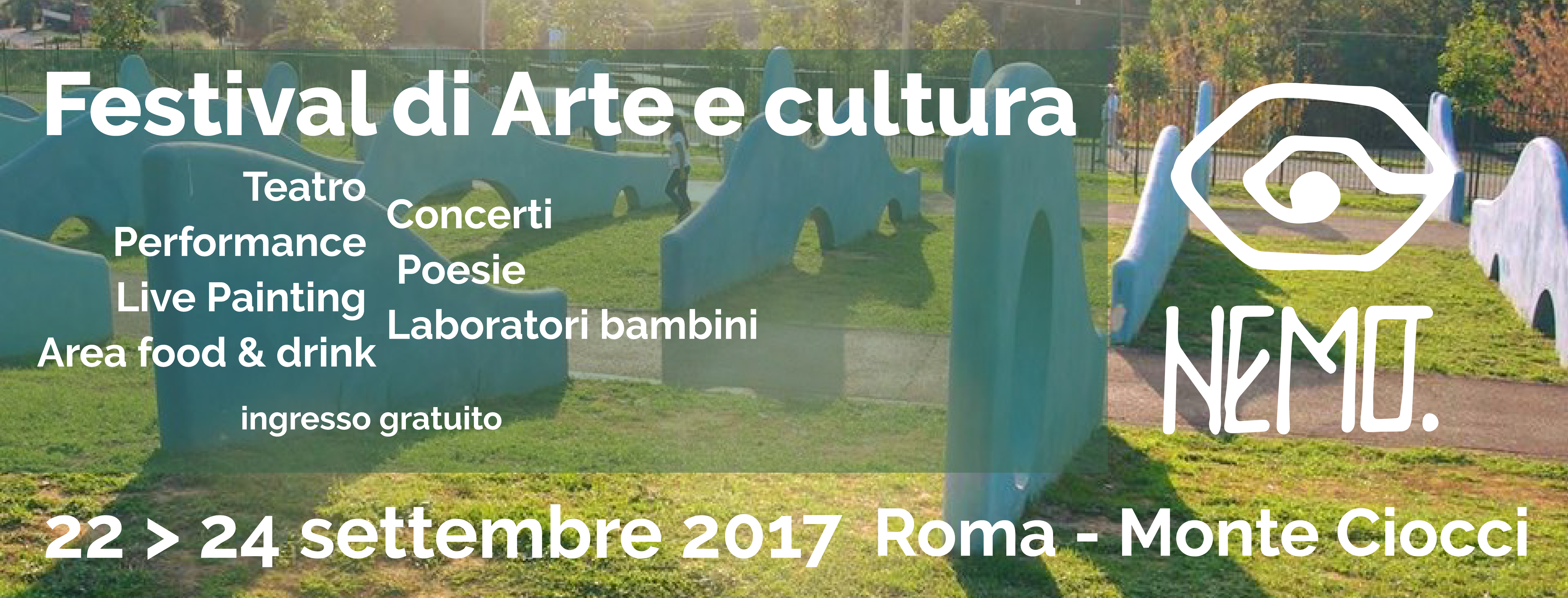 Nemo - Festival di Arte e Cultura a Monte Ciocci22-23-24 settembre