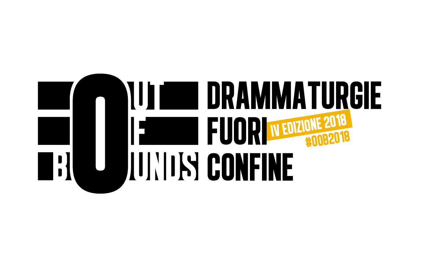 OUT of BOUNDS -drammaturgie fuori confine- 2018