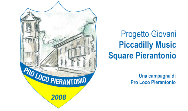 Progetto Giovani "Piccadilly Music Square Pierantonio"