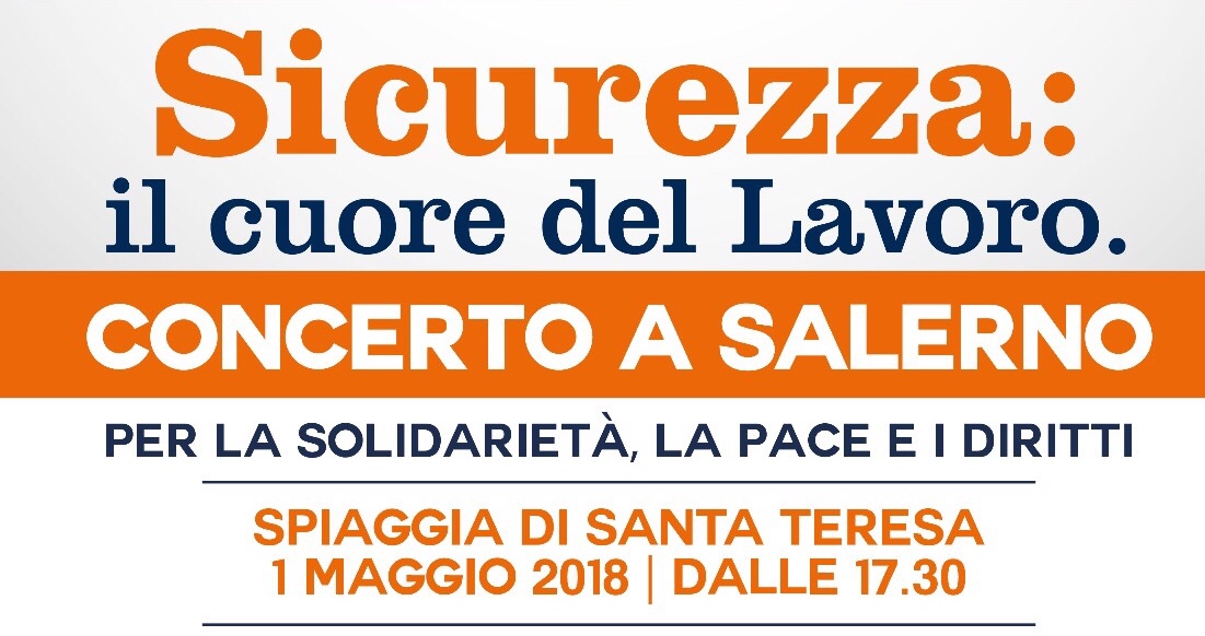 Lavoro, solidarietà e diritti - Concerto del Primo Maggio a Salerno