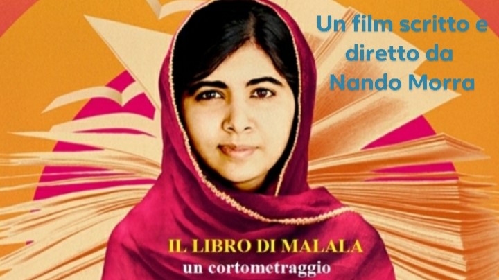 Cortometraggio "IL LIBRO DI MALALA" regia di Nando Morra  prodotto da RAMPA FILM APS