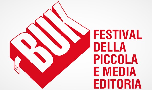 BUK FESTIVAL DELLA PICCOLA E MEDIA EDITORIA 13-14 APRILE 2019 - CHIOSTRO DI SAN PIETRO - MODENA