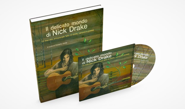 "IL DELICATO MONDO DI NICK DRAKE"