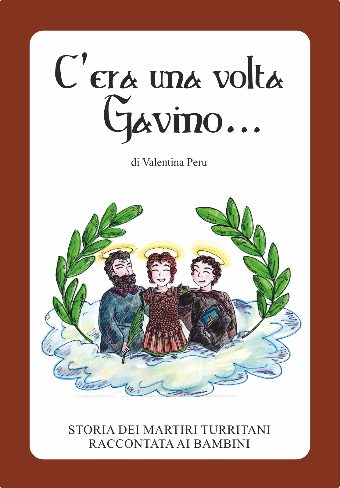"C'era una volta Gavino..."Storia dei Martiri Turritani raccontata ai bambini.