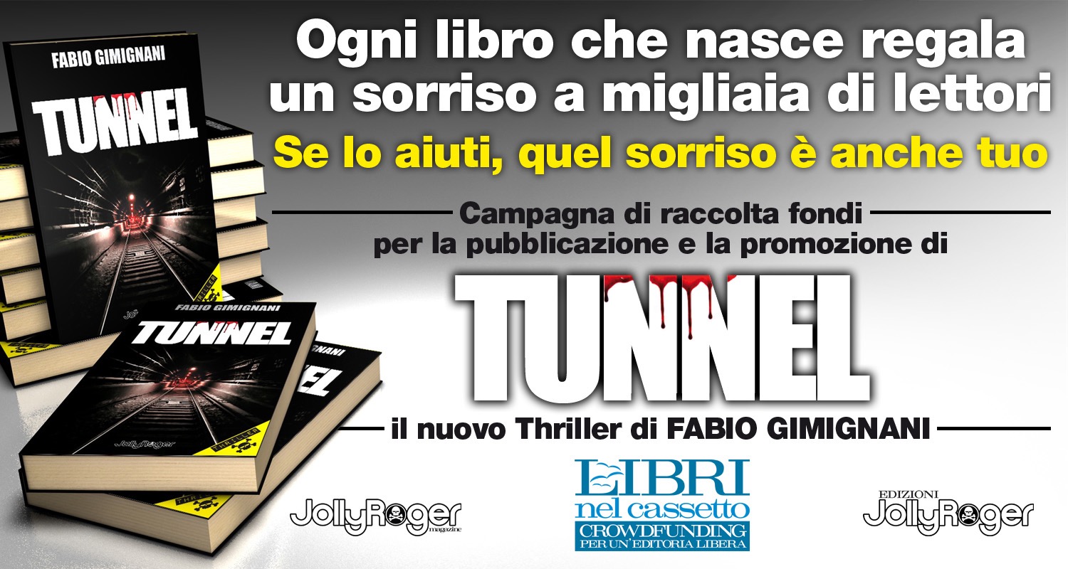 “Tunnel” il nuovo Thriller di Fabio Gimignani