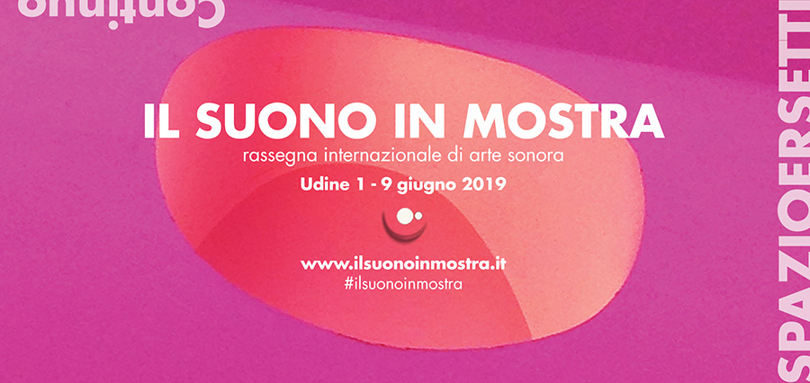 Il Suono in Mostra 2019