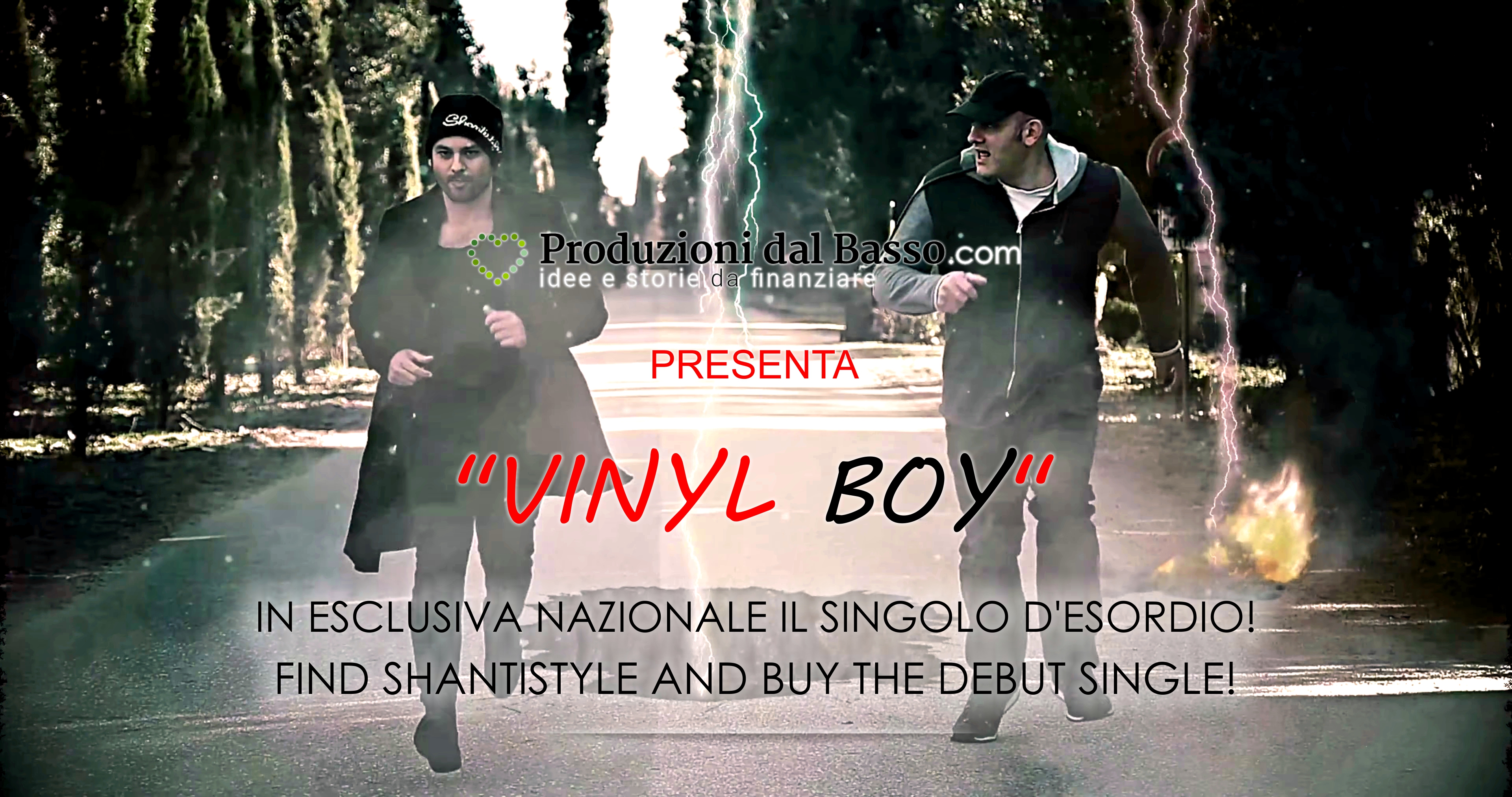 Progetto di Shantistyle e del brano d'esordio 
"Vinyl Boy" Feat. Frank Falorni
 il singolo dell'estate!
