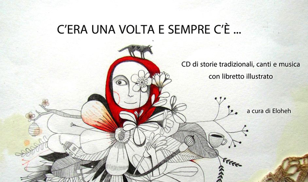 C'ERA UNA VOLTA E SEMPRE C'È