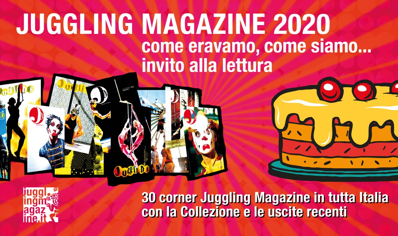 Juggling Magazine 2020 >
 invito alla lettura per scoprire il circo contemporaneo