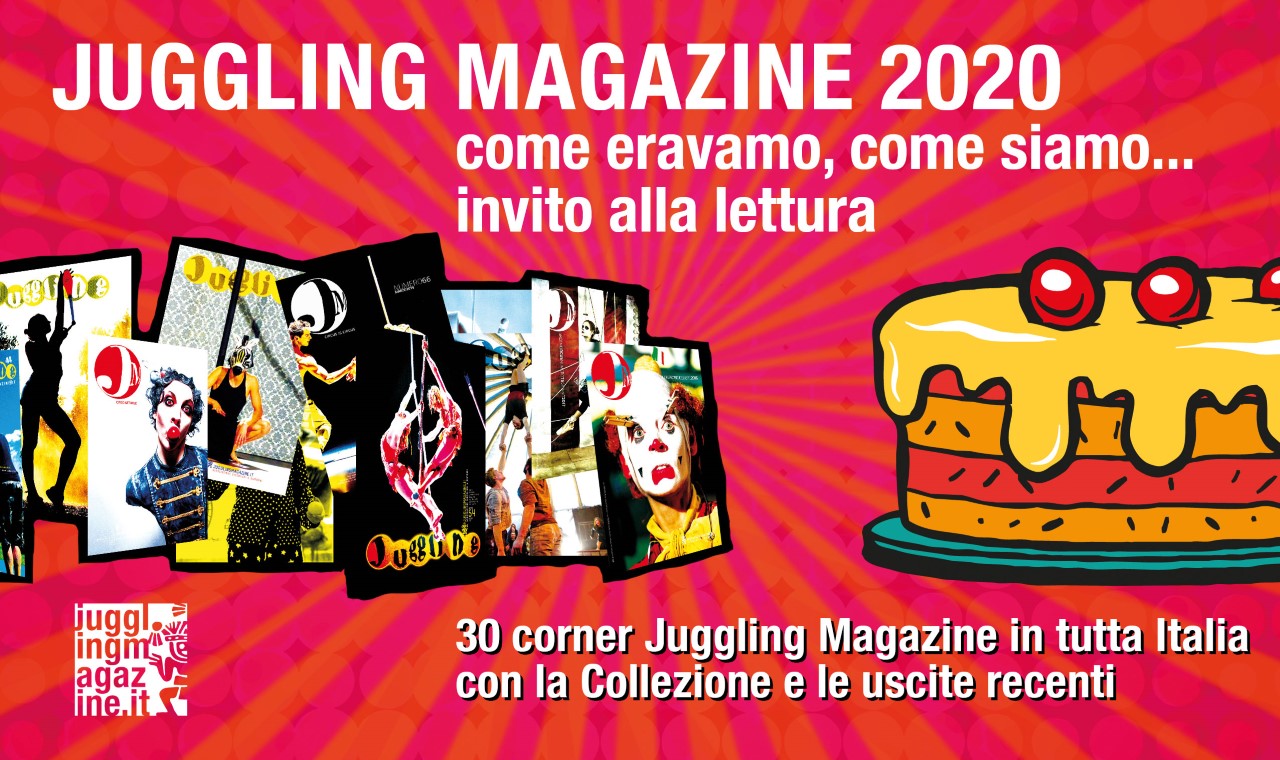 Juggling Magazine 2020 >
 invito alla lettura per scoprire il circo contemporaneo