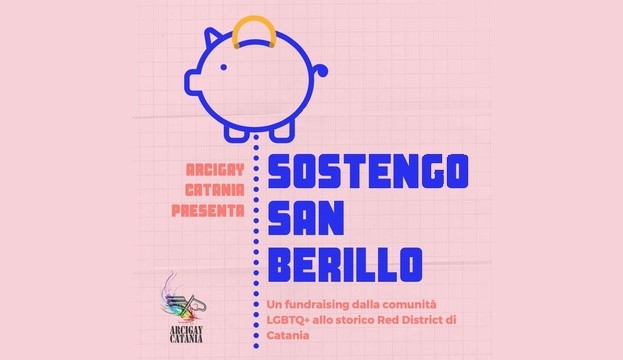 SOSTENGO SAN BERILLO - FUNDRAISING PER LO STORICO RED DISTRICT DI CATANIA