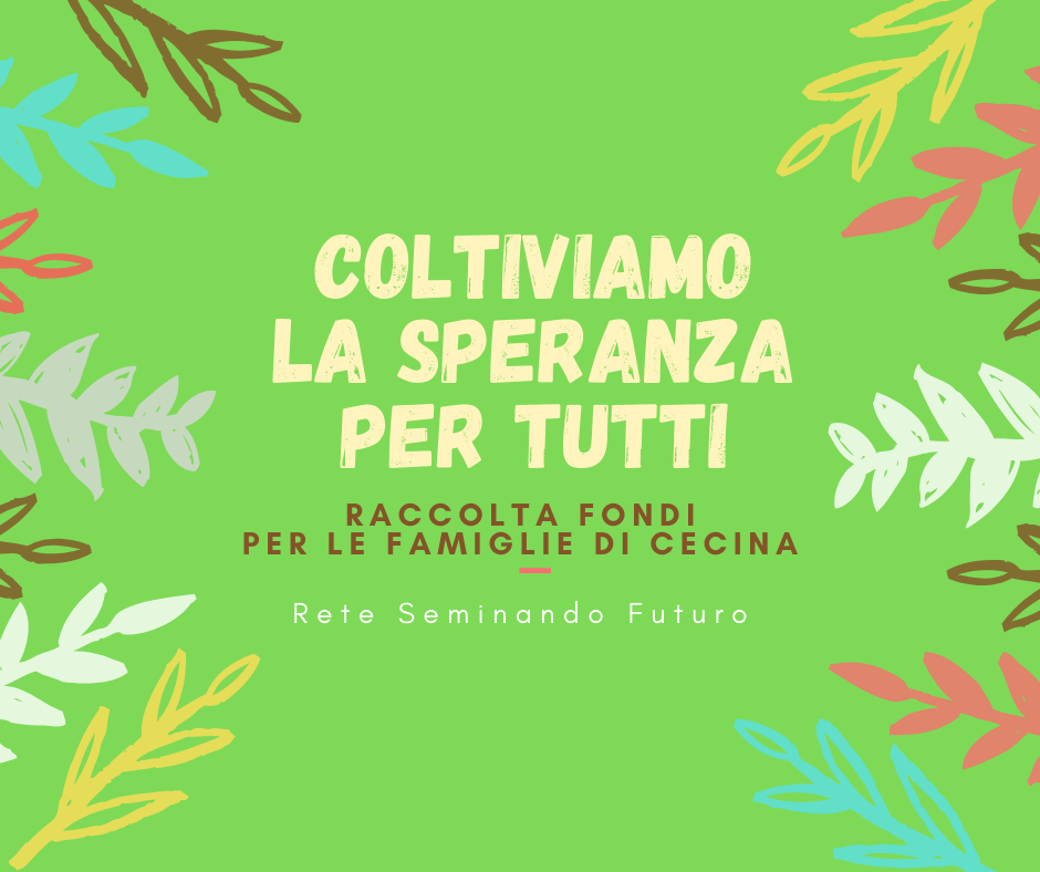 Coltiviamo la speranza per tutti - sosteniamo le famiglie in difficoltà di Cecina