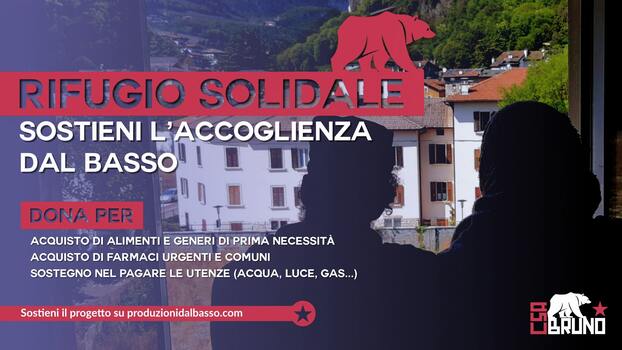 Progetto “Rifugio solidale” - Sostieni l’accoglienza dal basso