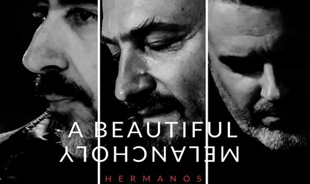 HERMANOS A BEAUTIFUL MELANCHOLY