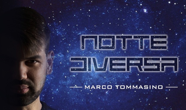 ***NOTTE DIVERSA***
Il brano di lancio del cantautore Marco Tommasino