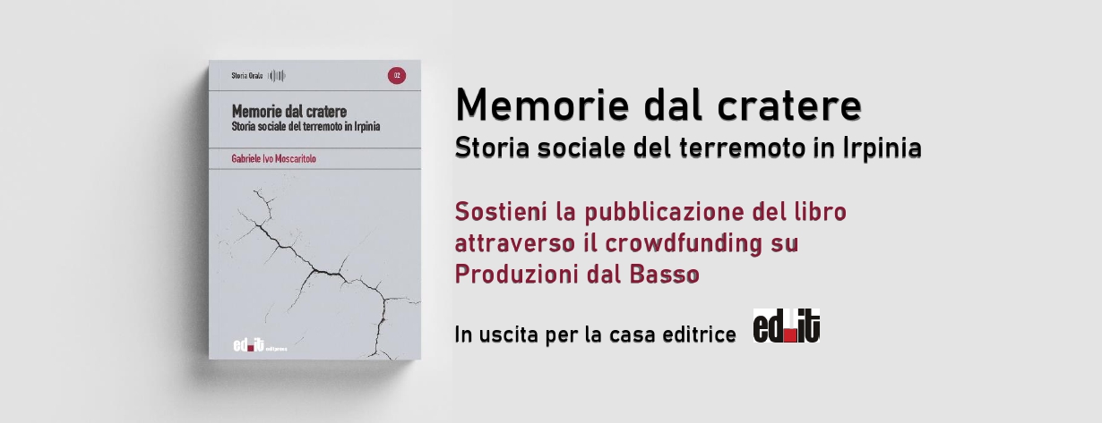 Memorie dal cratere. Storia sociale del terremoto in Irpinia