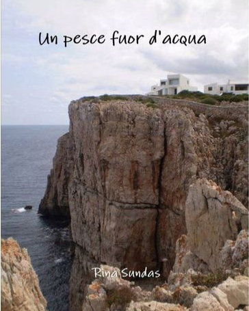 LA SERIE
UN PESCE FUOR D'ACQUA 
DI
IVAN PASCAL SELLA