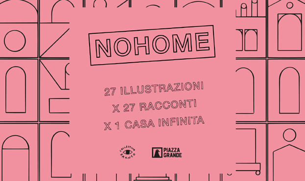 NOHOME | Un progetto editoriale collettivo, un gioco serissimo