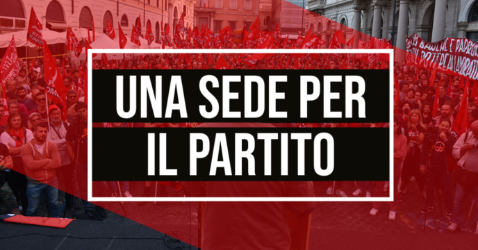 Una sede per il Partito