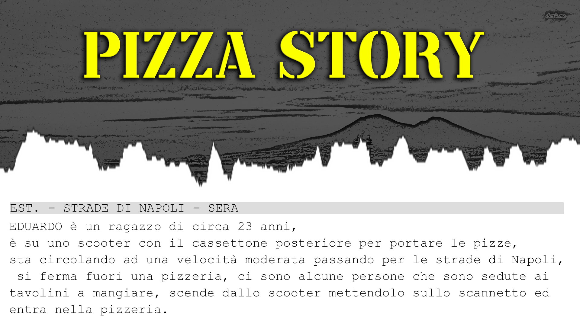Produzione Cortometraggio "PIZZA STORY"