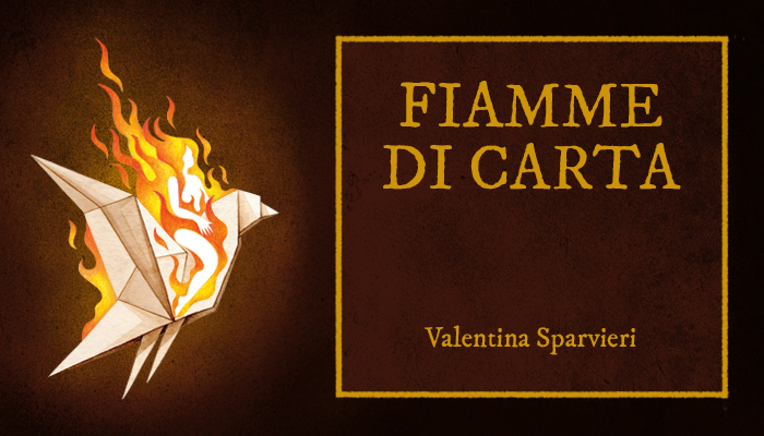 “FIAMME DI CARTA”, PER Ri-COMINCIARE A VOLARE