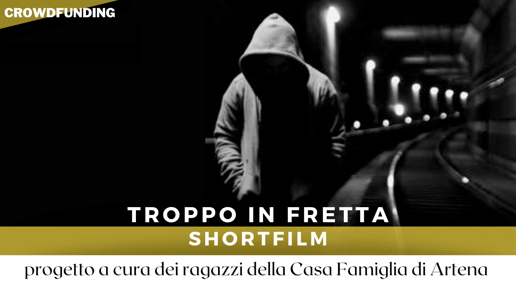 TROPPO IN FRETTA SHORT-FILM a cura dei ragazzi della Casa Famiglia di Artena