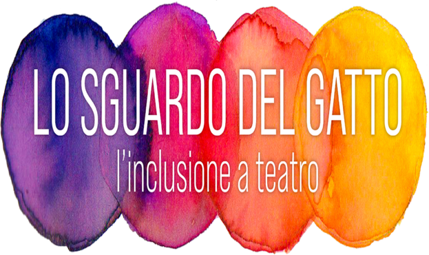 LO SGUARDO DEL GATTO 2021 ->  Festival di Teatro e Inclusione