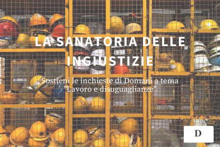 Le inchieste di Domani "La sanatoria delle ingiustizie"