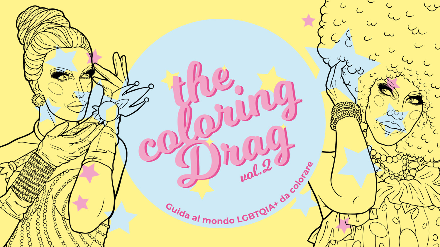 The Coloring Drag vol.2 - Guida al mondo LGBTQIA+ da colorare