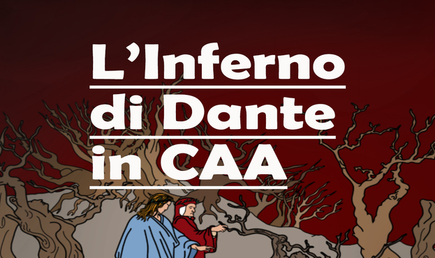 L’Inferno di Dante in CAA