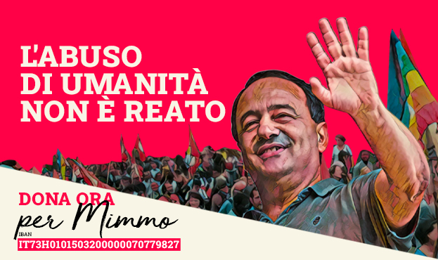 L'abuso di umanità non è reato. Dona per Mimmo Lucano