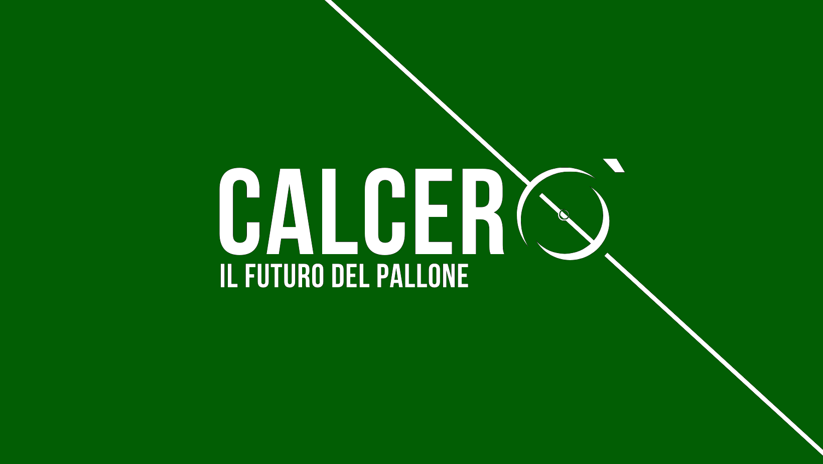 Calcerò - la newsletter sul futuro del pallone