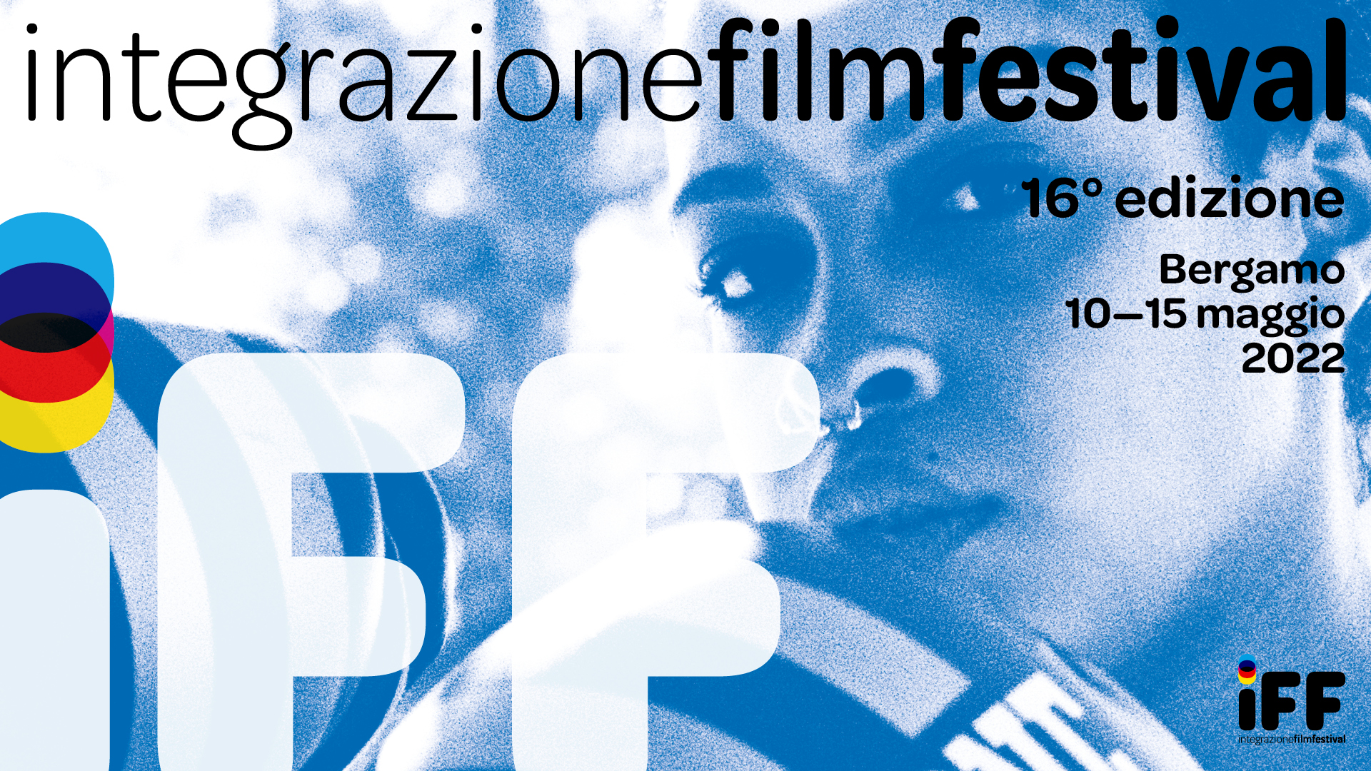 IFF Integrazione Film Festival 2022
16esima Edizione