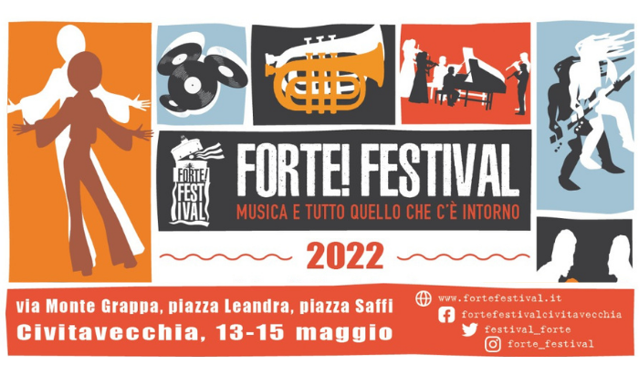 FORTE! Festival 2022
(Civitavecchia, 13-15 maggio 2022)