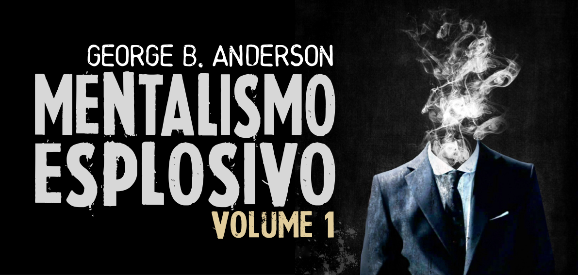 George Anderson - Mentalismo Esplosivo vol. 1