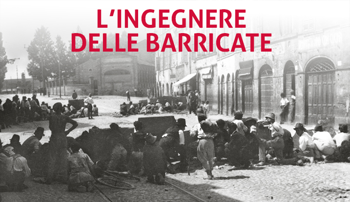 L'INGEGNERE DELLE BARRICATE