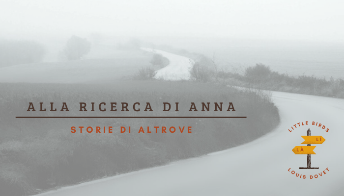 Alla ricerca di Anna