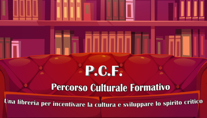 PCF - Percorso Culturale Formativo: una libreria domestica per nutrirsi di cultura